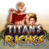 Titan`s Riches